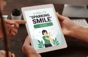 The 2-Minute “Sparkling Smile” Guide